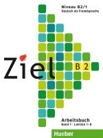 Ziel B2, Band 1. Arbeitsbuch фото книги
