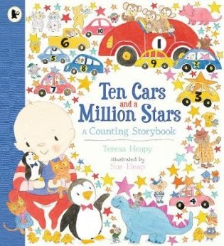Ten Cars and a Million Stars. A Counting Storybook фото книги