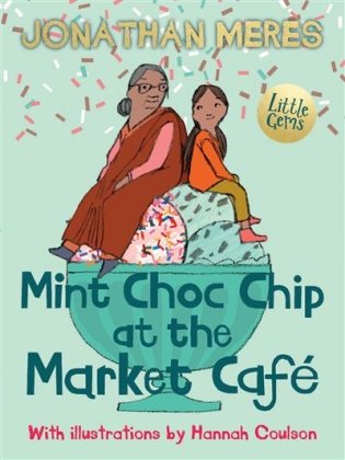 Mint Choc Chip at the Market Cafe фото книги