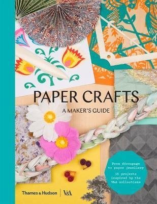 Paper Crafts: A Maker's Guide фото книги