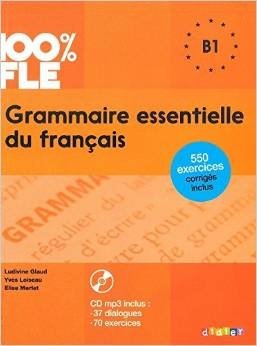 100% FLE Grammaire essentielle du francais B1 (+ CD-ROM) фото книги