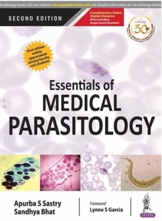 Essentials of Medical Parasitology / Apurba S. Sastry, Sandhya Bhat. - Издательство: NBN International, 2018. - 288с. - ISBN 9789352704804 Пер.загл.: Основы медицинской паразитологии / Апурба С. Шастри, Сандхья Бхат. - Издательство: NBN Internationa фото книги