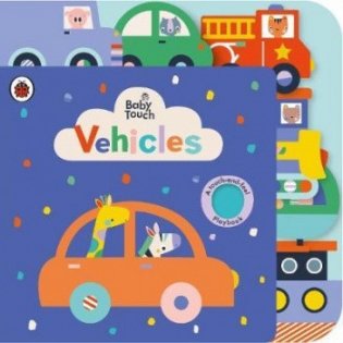 Baby Touch: Vehicles Tab. Board book фото книги