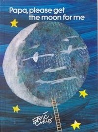 Papa, Please Get The Moon For Me фото книги