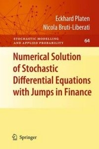 Numerical Solution of Stochastic Differential Equations with Jumps in Finance фото книги
