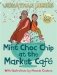 Mint Choc Chip at the Market Cafe фото книги маленькое 2