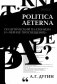 Politica Aeterna. Политический платонизм и "Черное Просвещение". 2-е изд фото книги маленькое 2