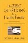 The Three Big Questions for a Frantic Family: A Leadership Fable About Restoring Sanity To The Most Important Organization In Your Life фото книги маленькое 2
