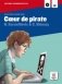 Coeur de pirate (+ Audio CD) фото книги маленькое 2