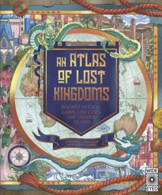 An Atlas of Lost Kingdoms фото книги