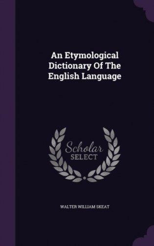 An Etymological Dictionary of the English Language фото книги