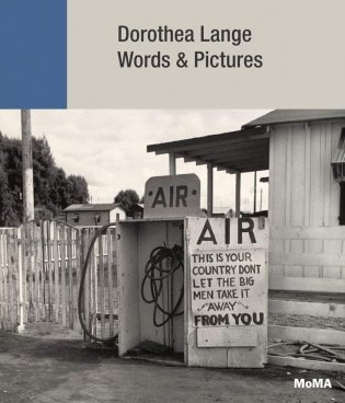 Dorothea Lange. Words and Pictures фото книги