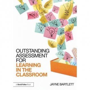 Outstanding Assessment for Learning in the Classroom фото книги