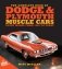 Complete Book of Dodge and Plymouth Muscle Cars фото книги маленькое 2