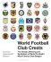 World Football Club Crests. The Design, Meaning and Symbolism of World Football's Most Famous Club Badges фото книги маленькое 2