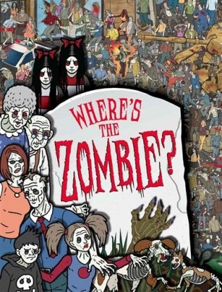 Where`s The Zombie? фото книги
