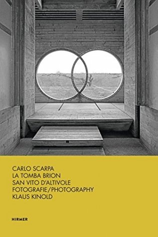 Carlo Scarpa: La Tomba Brion San Vito D’altivole фото книги