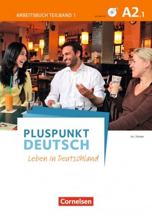 Pluspunkt Deutsch. Leben in Deutschland A2.1. Arbeitsbuch (+ Audio CD) фото книги