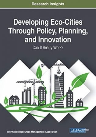 Developing eco-cities through policy, planning, and innovation : фото книги
