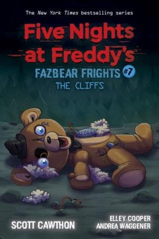 The Cliffs (Five Nights at Freddy&apos;s: Fazbear Frights #7), Volume 7 фото книги