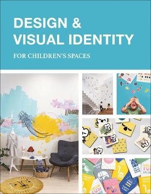 Design and Visual Identity for Children's Spaces фото книги
