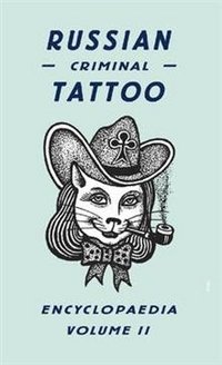 Russian Criminal Tattoo Encyclopaedia Vol II фото книги