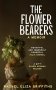 The Flower Bearers фото книги маленькое 2