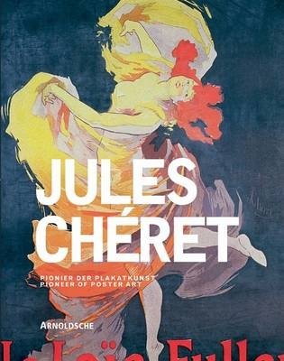 Jules Cheret. Pioneer of Poster Art фото книги