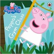 Peppa Pig: Peppa's Gym Class. Board book фото книги