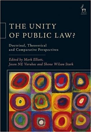 The Unity of Public Law? Doctrinal, Theoretical and Comparative Perspectives фото книги