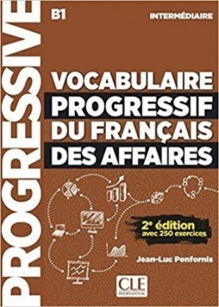 Vocabulaire Progressif du Francais des affaires. Livre. Niveau B1 Intermediaire (+ Audio CD) фото книги