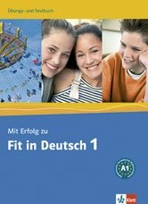 Mit Erfolg zu Fit in Deutsch (A-1) Übungs- und Testbuch фото книги