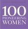 100 Pioneering Women фото книги маленькое 2