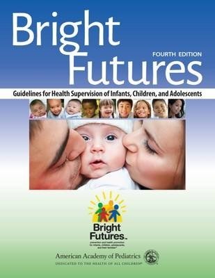 Bright Futures Guidelines for Health Supervision of Infants, Children, and Adolescents, 4th Edition фото книги
