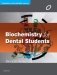 Biochemistry for Dental Students (Complimentary e-book with digital resources) фото книги маленькое 2