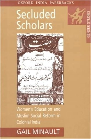 Secluded Scholars. Women's Education and Muslim Social Reform in Colonial India фото книги