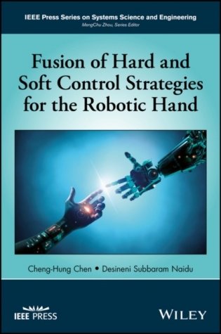 Fusion of Hard and Soft Control Strategies for Robotic Hand фото книги