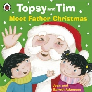 Topsy and Tim: Meet Father Christmas фото книги