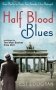 Half Blood Blues фото книги маленькое 2
