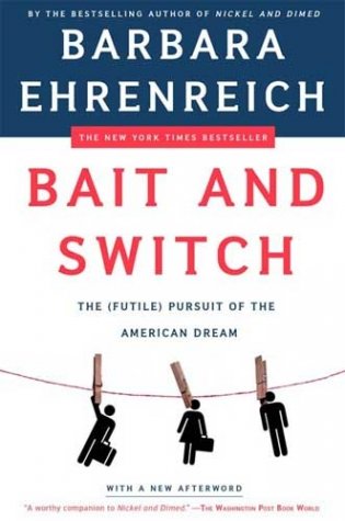 Bait and Switch: The (Futile) Pursuit of the American Dream фото книги