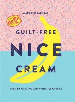 Guilt-Free Nice Cream фото книги