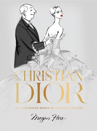 Christian Dior. The Illustrated World of a Fashion Master фото книги