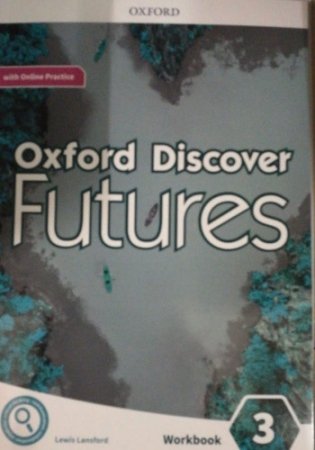 Oxford Discover Futures 3. Workbook with Online Practice фото книги