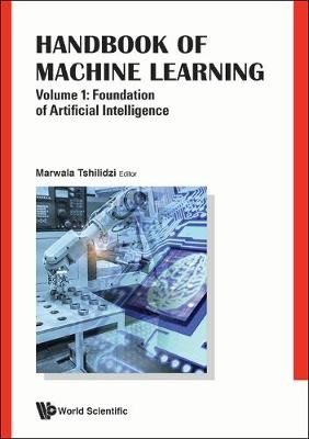 Handbook Of Machine Learning - Volume 1. Foundation Of Artificial Intelligence фото книги