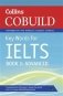 Collins Cobuild Key Words for IELTS: Book 3 Advanced: Foundation Level Bk. 3 фото книги маленькое 2