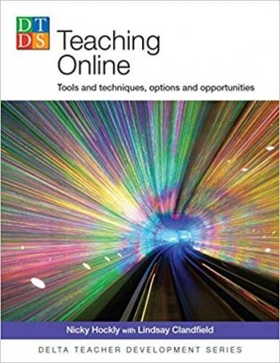 Teaching Online: Tools and techniques, options and opportunities фото книги