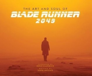 The Art and Soul of Blade Runner 2049 фото книги