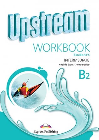 Upstream Intermediate B2. Workbook Students фото книги