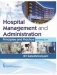 Hospital Management And Administration Principles And Practice Including Law (Hb 2018) фото книги маленькое 2