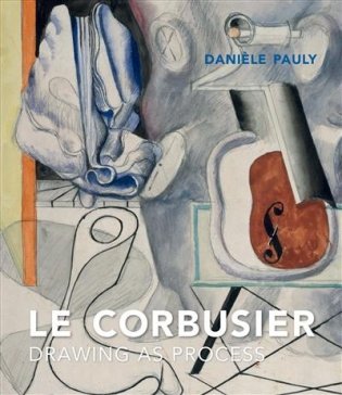 Le Corbusier. Drawing as Process фото книги
